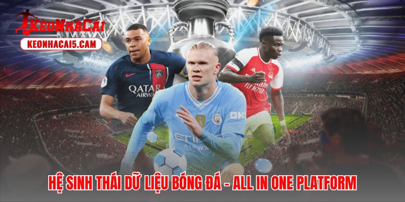 Nền tảng tích hợp lịch thi đấu, kết quả và livescore trọn gói