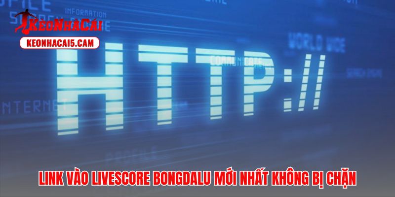 Link Livescore Bongdalu mã hóa SSL giúp duy trì kết nối ổn định