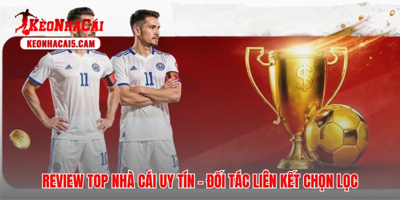 Bảng xếp hạng nhà cái an toàn và đối tác đáng tin cậy