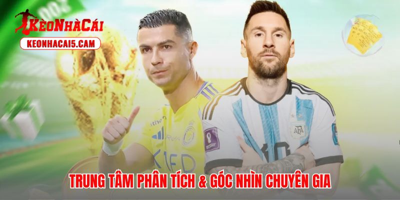 Góc phân tích chuyên sâu và dự đoán tỷ số bóng đá